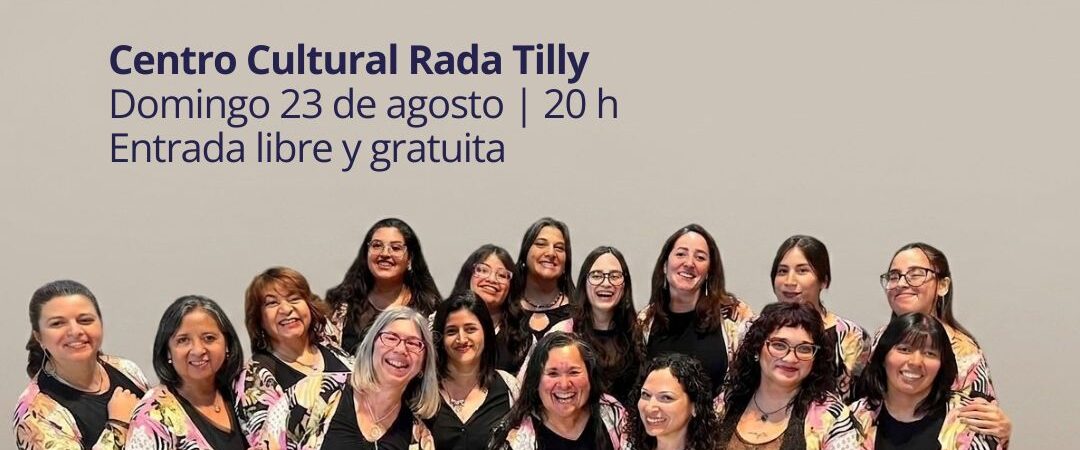 El Vocal Femenino Aluen se presenta este domingo en Rada Tilly